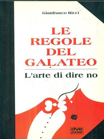 Galateo. L'arte di dire no  - Libro De Vecchi | Libraccio.it
