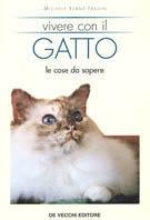 Vivere con il gatto. Le cose da sapere - Michele Ferme-Fradin - Libro De Vecchi 2000 | Libraccio.it