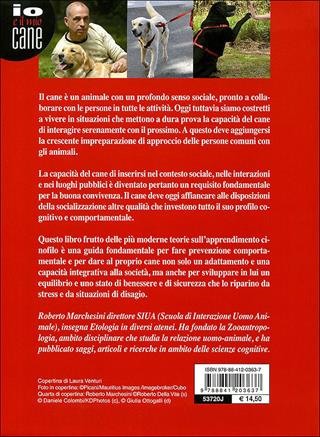 Il galateo per il cane. Manuale di educazione sociale per una buona convivenza - Roberto Marchesini - Libro De Vecchi 2011, Io e il mio cane | Libraccio.it