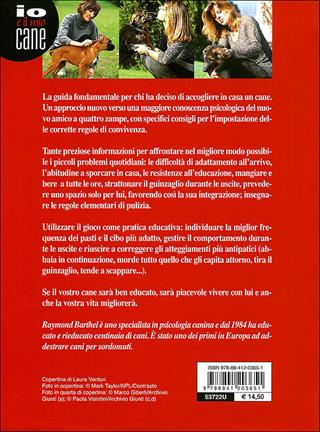 Educazione dolce del cane. La costruzione di un carattere equilibrato - Raymond Barthel - Libro De Vecchi 2011, Io e il mio cane | Libraccio.it