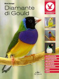Diamante di gould - Michel Bolzinger - Libro De Vecchi 2011, Animali | Libraccio.it