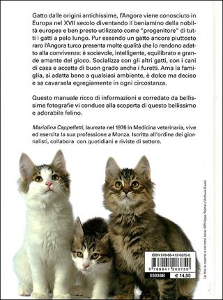 Il gatto angora turco. Storia, caratteristiche, cure quotidiane - Mariolina Cappelletti - Libro De Vecchi 2011, Animali | Libraccio.it