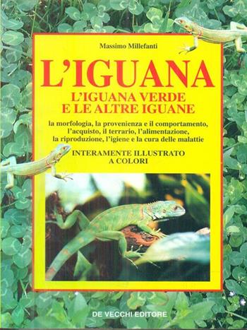 L' iguana - Massimo Millefanti - Libro De Vecchi | Libraccio.it