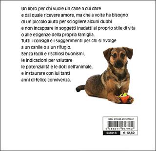 Adottare un cane. Scegliere il tuo nuovo compagno per un'amicizia a tutta fedeltà - Valeria Rossi - Libro De Vecchi 2011, I superpratici | Libraccio.it