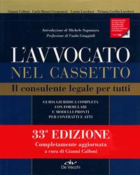 L'avvocato nel cassetto. Il consulente legale per tutti - Carlo Ilmari Cremonesi, Laura Lucchesi, V. Cecilia Lucchesi - Libro De Vecchi 2011 | Libraccio.it