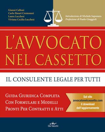 L'avvocato nel cassetto. Il consulente legale per tutti - Carlo Ilmari Cremonesi, Laura Lucchesi, V. Cecilia Lucchesi - Libro De Vecchi 2014 | Libraccio.it