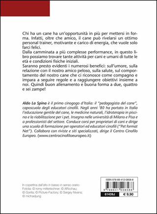 In forma con il cane. Fare sport con il tuo migliore amico - Aldo La Spina - Libro De Vecchi 2014, I superpratici | Libraccio.it