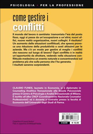 Come gestire i conflitti. Risolvere i contrasti al lavoro per migliorare la produttività - Claudio Funes - Libro De Vecchi 2014, Psicologia per la professione | Libraccio.it