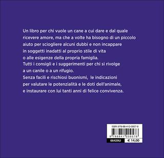 Adottare un cane. Cosa fare per un'amicizia a tutta fedeltà - Valeria Rossi - Libro De Vecchi 2016, Animali | Libraccio.it