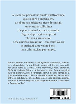 Arrivederci bau. Perché il nostro amato cane non ci lascerà mai - Monica Marelli - Libro De Vecchi 2016, Animali | Libraccio.it