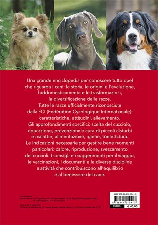 Enciclopedia internazionale. Cani. Tutte le razze. Storia, caratteristiche, attitudini, impieghi  - Libro De Vecchi 2017, Animali | Libraccio.it