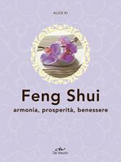 Feng shui. Armonia, prosperità, benessere