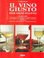 Il vino giusto. Per ogni piatto