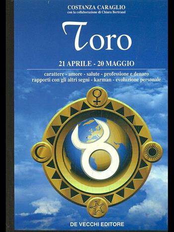 Toro - Doris Saltarini - Libro De Vecchi, I segni dello zodiaco | Libraccio.it