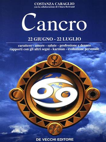 Cancro - Doris Saltarini - Libro De Vecchi, I segni dello zodiaco | Libraccio.it