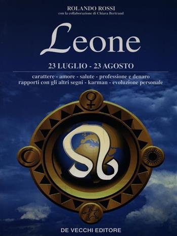 Leone - Doris Saltarini - Libro De Vecchi, I segni dello zodiaco | Libraccio.it
