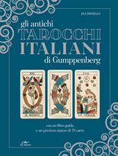 Antichi tarocchi italiani di Gumppenberg. Con 78 Carte