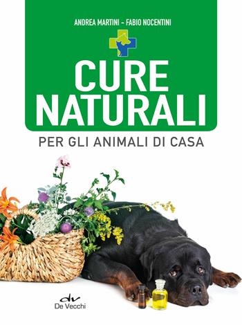 Cure naturali per gli animali di casa - Andrea Martini, Fabio Nocentini - Libro De Vecchi 2019, Tutti i gatti del mondo | Libraccio.it