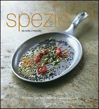 Spezie da tutto il mondo - Manisha G. Harkins - Libro De Vecchi 2009 | Libraccio.it