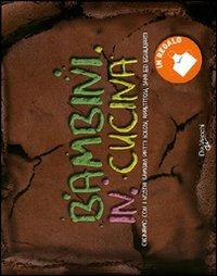 Bambini in cucina. Con gadget  - Libro De Vecchi 2009, Manuali Varia Ragazzi | Libraccio.it