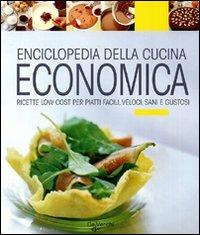 Enciclopedia della cucina economica  - Libro De Vecchi 2009, Cucina | Libraccio.it