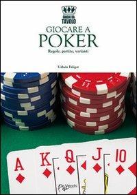 Giocare a poker  - Libro De Vecchi 2009 | Libraccio.it