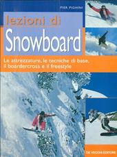 Lezioni di snowboard. Guida pratica fotografica