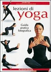 Lezioni di yoga. Guida pratica fotografica