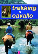 Trekking a cavallo. Il cavallo, il trekker, gli itinerari - Gianni Ravazzi - Libro De Vecchi 2005 | Libraccio.it