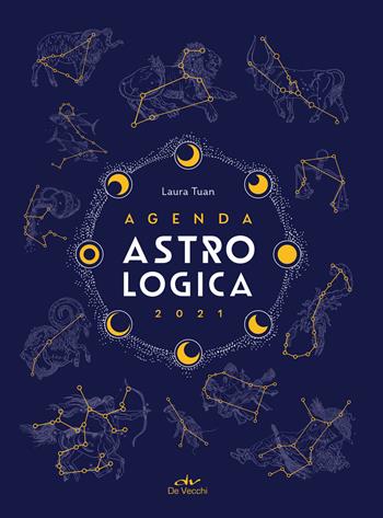 Agenda astrologica 2021 - Laura Tuan - Libro De Vecchi 2020, Astrologia | Libraccio.it
