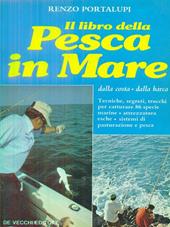 Il libro della pesca in mare dalla costa, dalla barca