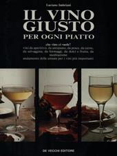 Il vino giusto per ogni piatto