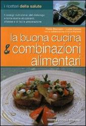 La buona cucina e le combinazioni alimentari