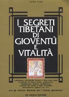 I segreti tibetani di gioventù e vitalità - Laura Tuan - Libro De Vecchi 1992, Salute fisica e mentale | Libraccio.it