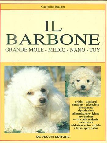 Il barbone - Catherine Baziret - Libro De Vecchi, Cani di razza | Libraccio.it