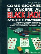 Come giocare e vincere al black jack
