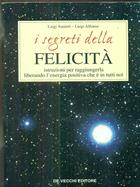 I segreti della felicità - Luigi Ranieri, Luigi Alfonso - Libro De Vecchi, Spiritualità | Libraccio.it