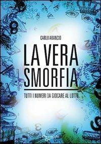 La vera smorfia  - Libro De Vecchi 2009 | Libraccio.it