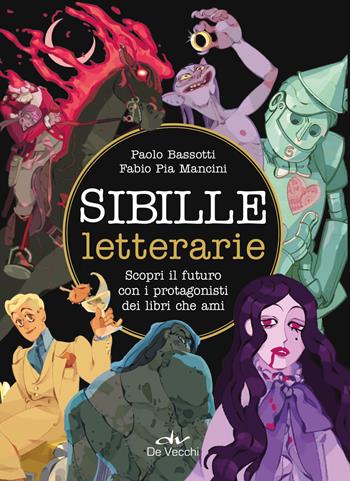 Sibille letterarie - Paolo Bassotti, Fabio Mancini - Libro De Vecchi 2025 | Libraccio.it
