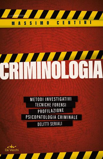 Criminologia - Massimo Centini - Libro De Vecchi 2026, Misteri | Libraccio.it