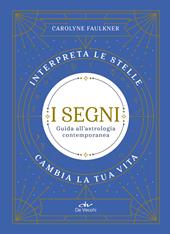 I segni. Astrologia contemporanea
