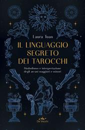 Il linguaggio segreto dei tarocchi
