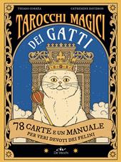 Tarocchi magici dei gatti. 78 carte e un manuale per veri devoti dei felini. Ediz. a colori. Con 78 Carte