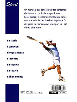 Tennis. Regolamento, tattica, colpi, allenamento - Stefano Alfonsi - Libro De Vecchi 2010, Sport | Libraccio.it