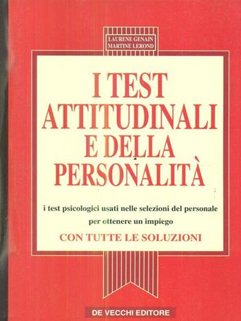 I test attitudinali e della personalità - Laurene Genain, Martine Lerond - Libro De Vecchi 1985 | Libraccio.it