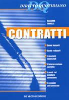 Contratti. Diritto quotidiano - Massimo Chinelli - Libro De Vecchi 2002, Edizioni giuridiche | Libraccio.it