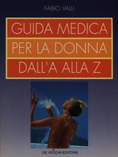 Guida medica per la donna dall'A alla Z