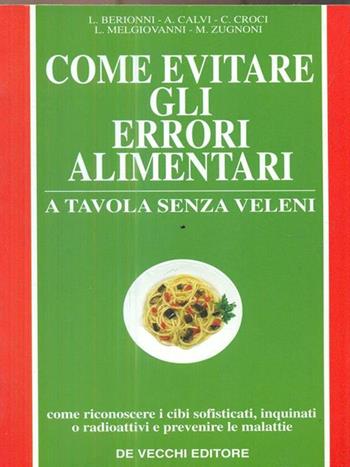 Come evitare gli errori alimentari  - Libro De Vecchi | Libraccio.it