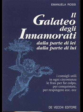 Il galateo degli innamorati - Emanuela Rossi - Libro De Vecchi | Libraccio.it