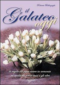 Il galateo oggi - Roberta Bellinzaghi - Libro De Vecchi 2009, Saper vivere | Libraccio.it